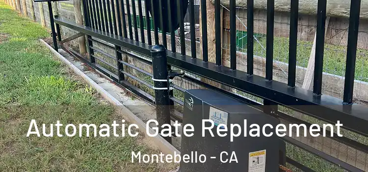  Automatic Gate Replacement Montebello - CA