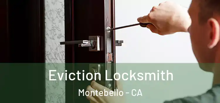  Eviction Locksmith Montebello - CA