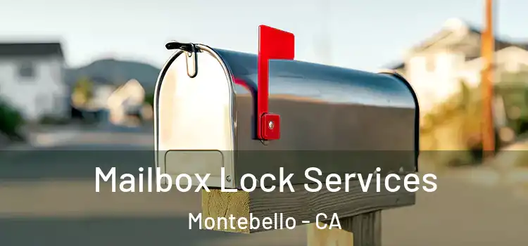 Mailbox Lock Services Montebello - CA