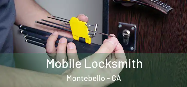 Mobile Locksmith Montebello - CA