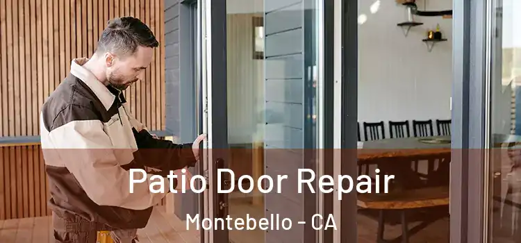 Patio Door Repair Montebello - CA