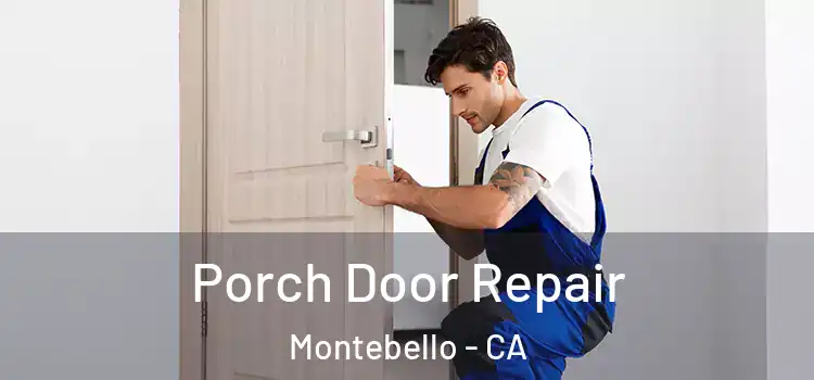  Porch Door Repair Montebello - CA
