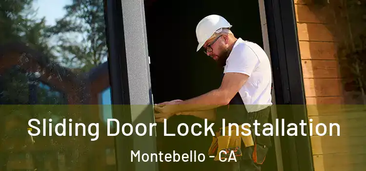 Sliding Door Lock Installation Montebello - CA