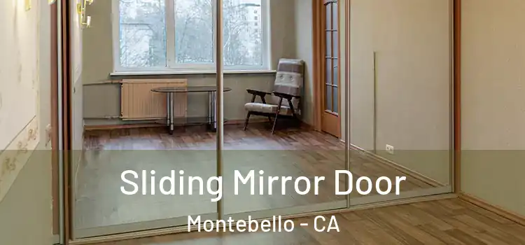  Sliding Mirror Door Montebello - CA